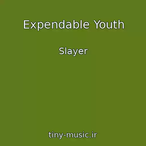 کاور آهنگ Expendable Youth از Slayer