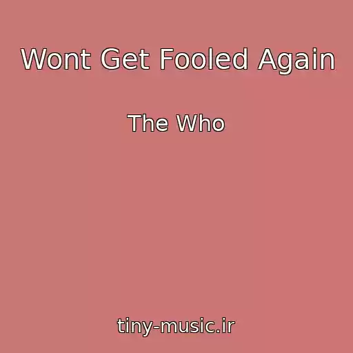 کاور آهنگ Wont Get Fooled Again از The Who