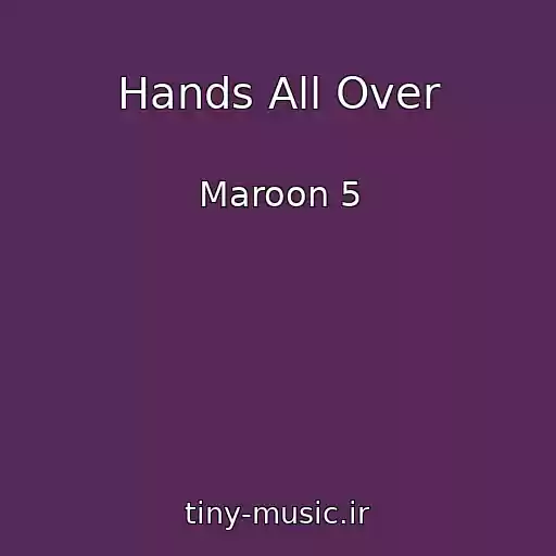 کاور آهنگ Hands All Over از Maroon 5