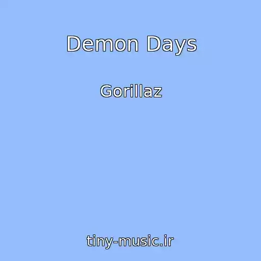 کاور آهنگ Demon Days از Gorillaz