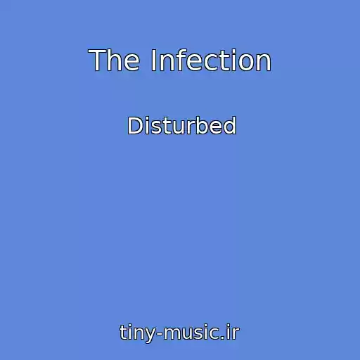 کاور آهنگ The Infection از Disturbed