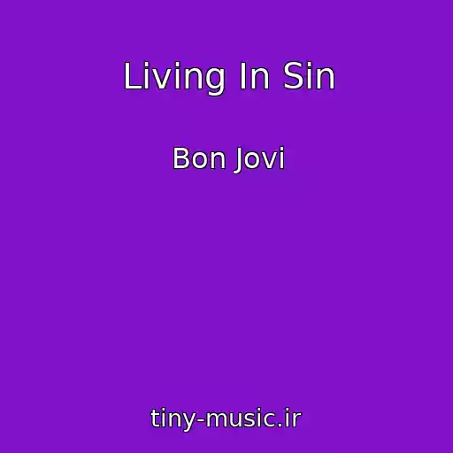 کاور آهنگ Living In Sin از Bon Jovi