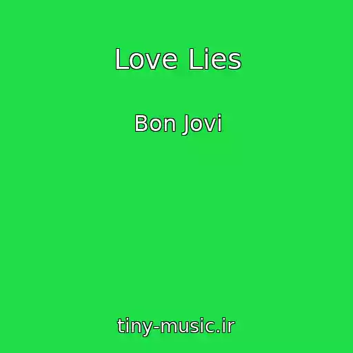 کاور آهنگ Love Lies از Bon Jovi