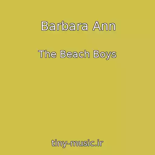 کاور آهنگ Barbara Ann از The Beach Boys
