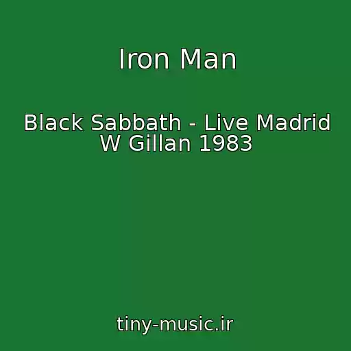 کاور آهنگ Iron Man از Black Sabbath - Live Madrid W Gillan 1983