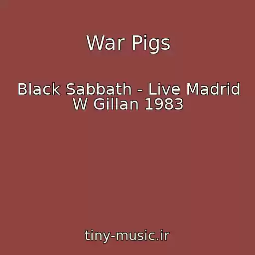 کاور آهنگ War Pigs از Black Sabbath - Live Madrid W Gillan 1983