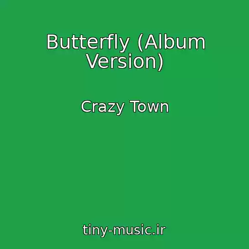 کاور آهنگ Butterfly (Album Version) از Crazy Town