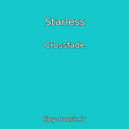 کاور آهنگ Starless از Crossfade