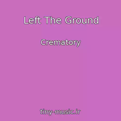 کاور آهنگ Left The Ground از Crematory