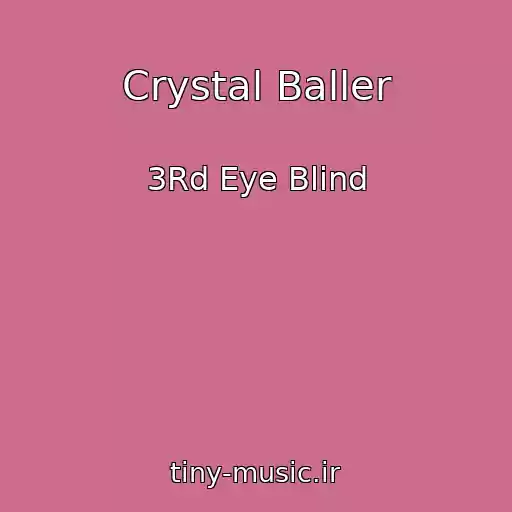 کاور آهنگ Crystal Baller از 3Rd Eye Blind