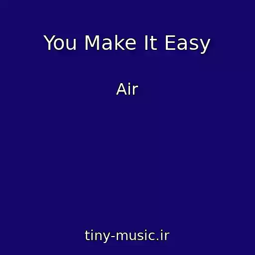 کاور آهنگ You Make It Easy از Air