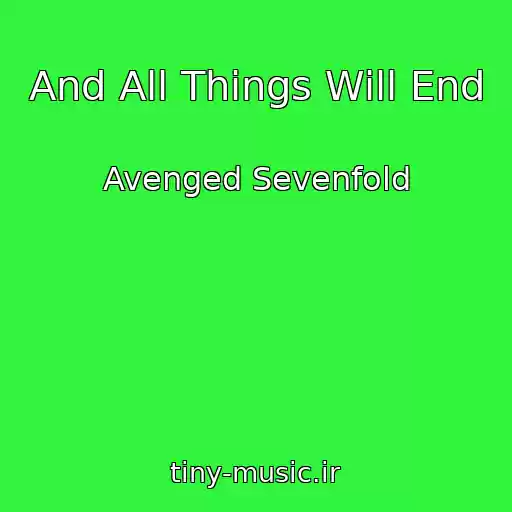 کاور آهنگ And All Things Will End از Avenged Sevenfold