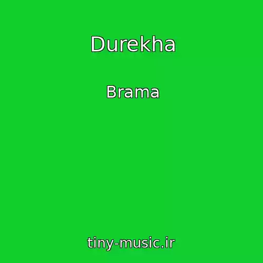 کاور آهنگ Durekha از Brama