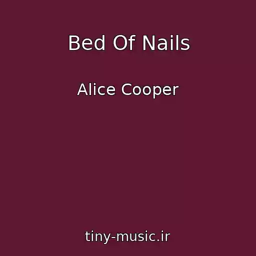 کاور آهنگ Bed Of Nails از Alice Cooper