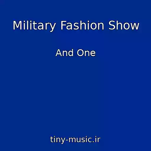 کاور آهنگ Military Fashion Show از And One