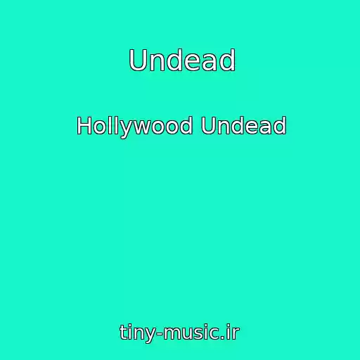 کاور آهنگ Undead از Hollywood Undead