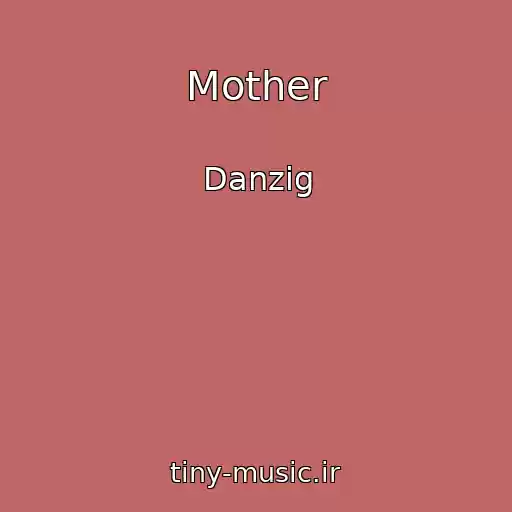 کاور آهنگ Mother از Danzig
