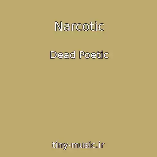 کاور آهنگ Narcotic از Dead Poetic