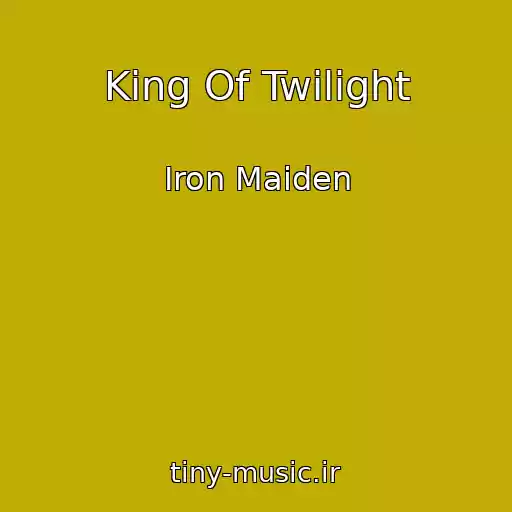 کاور آهنگ King Of Twilight از Iron Maiden
