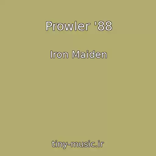 کاور آهنگ Prowler '88 از Iron Maiden