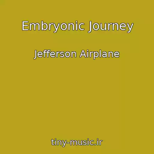کاور آهنگ Embryonic Journey از Jefferson Airplane