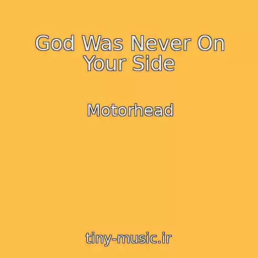 کاور آهنگ God Was Never On Your Side از Motorhead