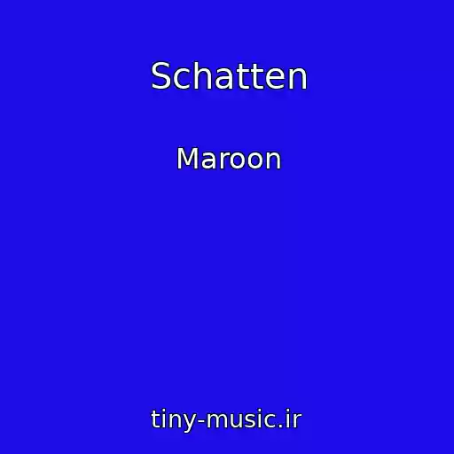 کاور آهنگ Schatten از Maroon