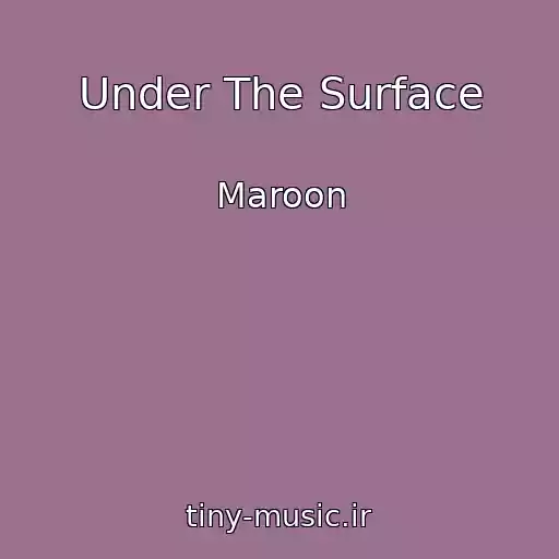 کاور آهنگ Under The Surface از Maroon