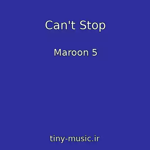 کاور آهنگ Can't Stop از Maroon 5