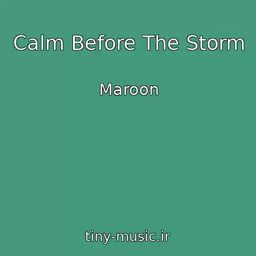 کاور آهنگ Calm Before The Storm از Maroon