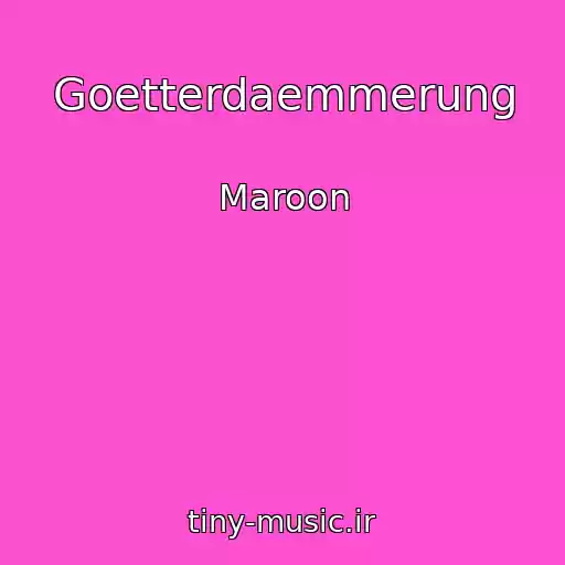 کاور آهنگ Goetterdaemmerung از Maroon