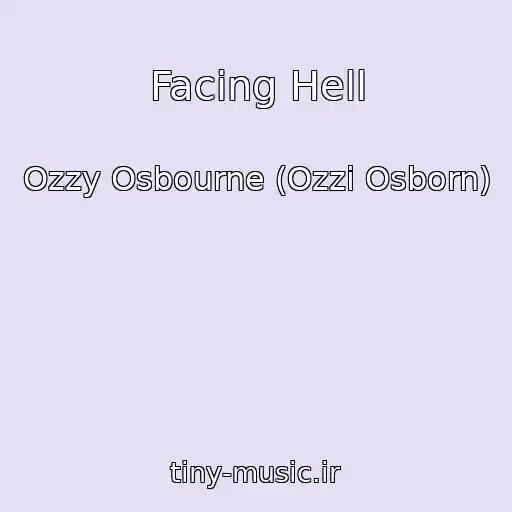 کاور آهنگ Facing Hell از Ozzy Osbourne (Ozzi Osborn)