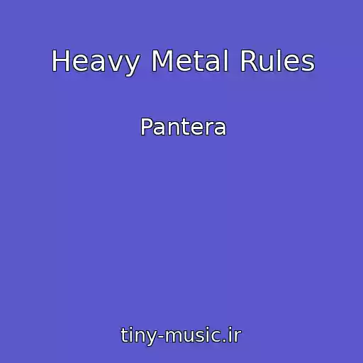 کاور آهنگ Heavy Metal Rules از Pantera