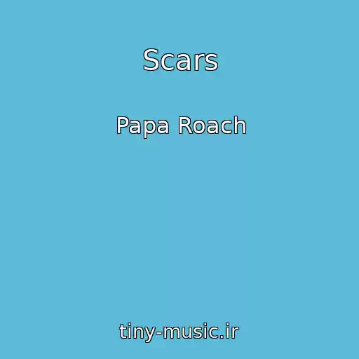 کاور آهنگ Scars از Papa Roach