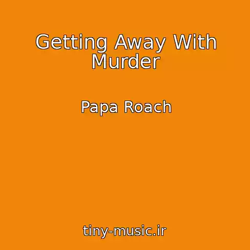 کاور آهنگ Getting Away With Murder از Papa Roach