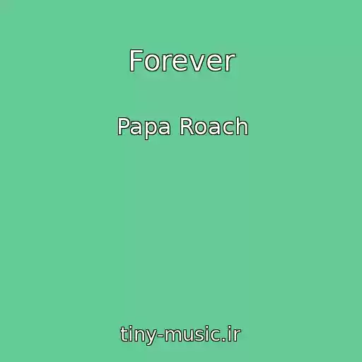 کاور آهنگ Forever از Papa Roach