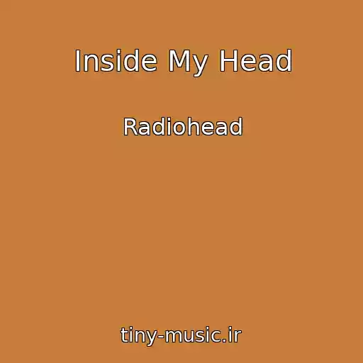 کاور آهنگ Inside My Head از Radiohead
