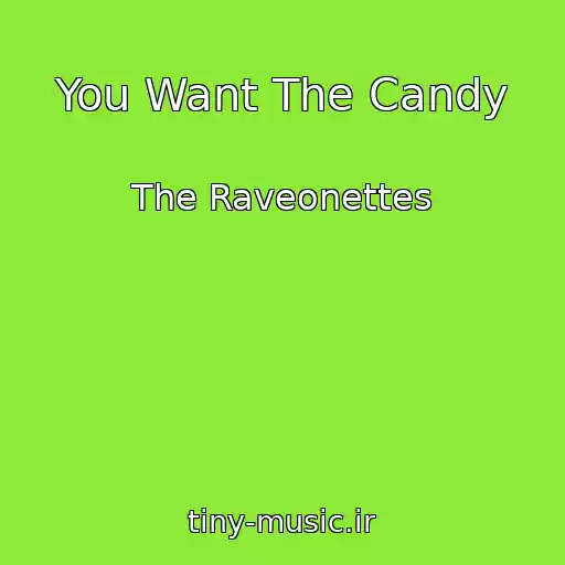 کاور آهنگ You Want The Candy از The Raveonettes