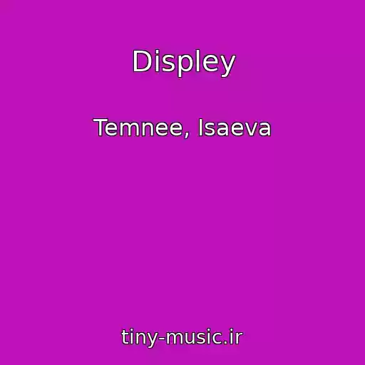 کاور آهنگ Displey از Temnee, Isaeva