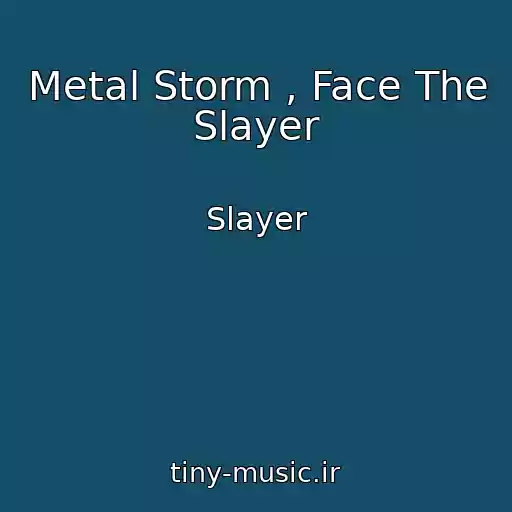 کاور آهنگ Metal Storm , Face The Slayer از Slayer