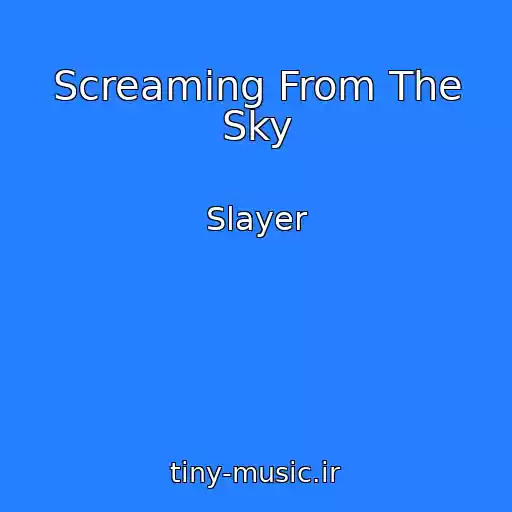 کاور آهنگ Screaming From The Sky از Slayer