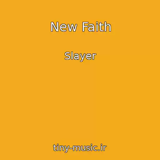 کاور آهنگ New Faith از Slayer