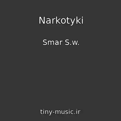 کاور آهنگ Narkotyki از Smar S.w.