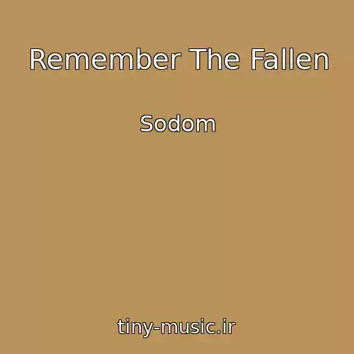 کاور آهنگ Remember The Fallen از Sodom