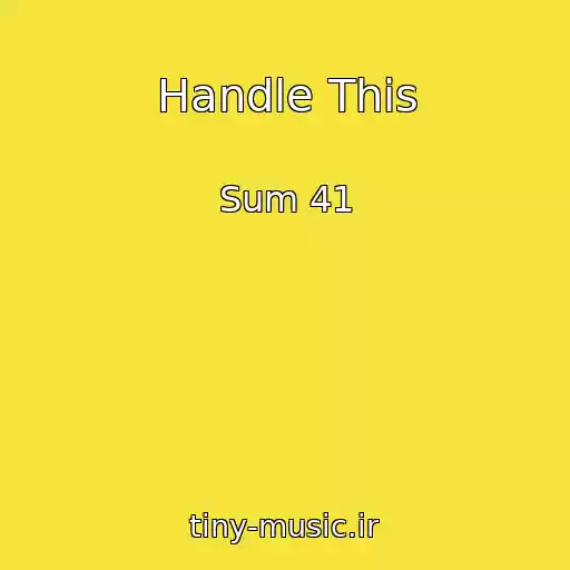 کاور آهنگ Handle This از Sum 41