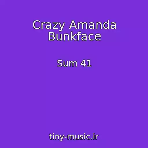 کاور آهنگ Crazy Amanda Bunkface از Sum 41