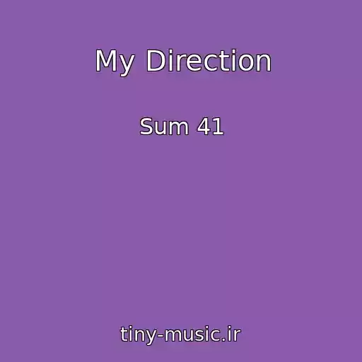 کاور آهنگ My Direction از Sum 41