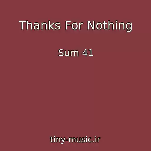 کاور آهنگ Thanks For Nothing از Sum 41