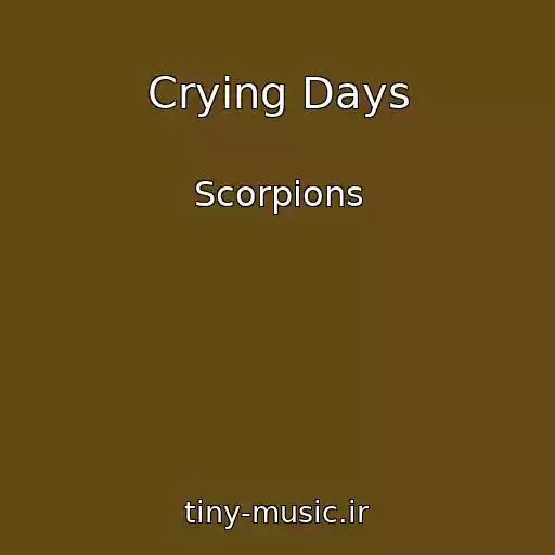 کاور آهنگ Crying Days از Scorpions