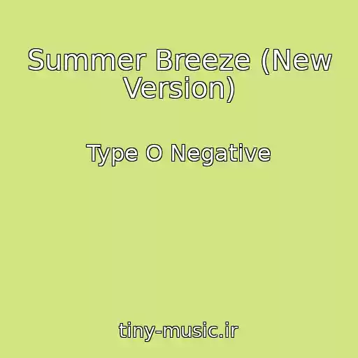کاور آهنگ Summer Breeze (New Version) از Type O Negative